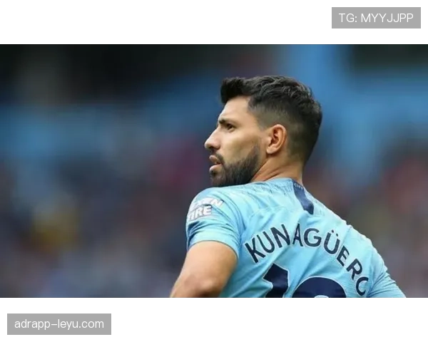 阿圭罗技术全面性获赞，树立新时代前锋标杆